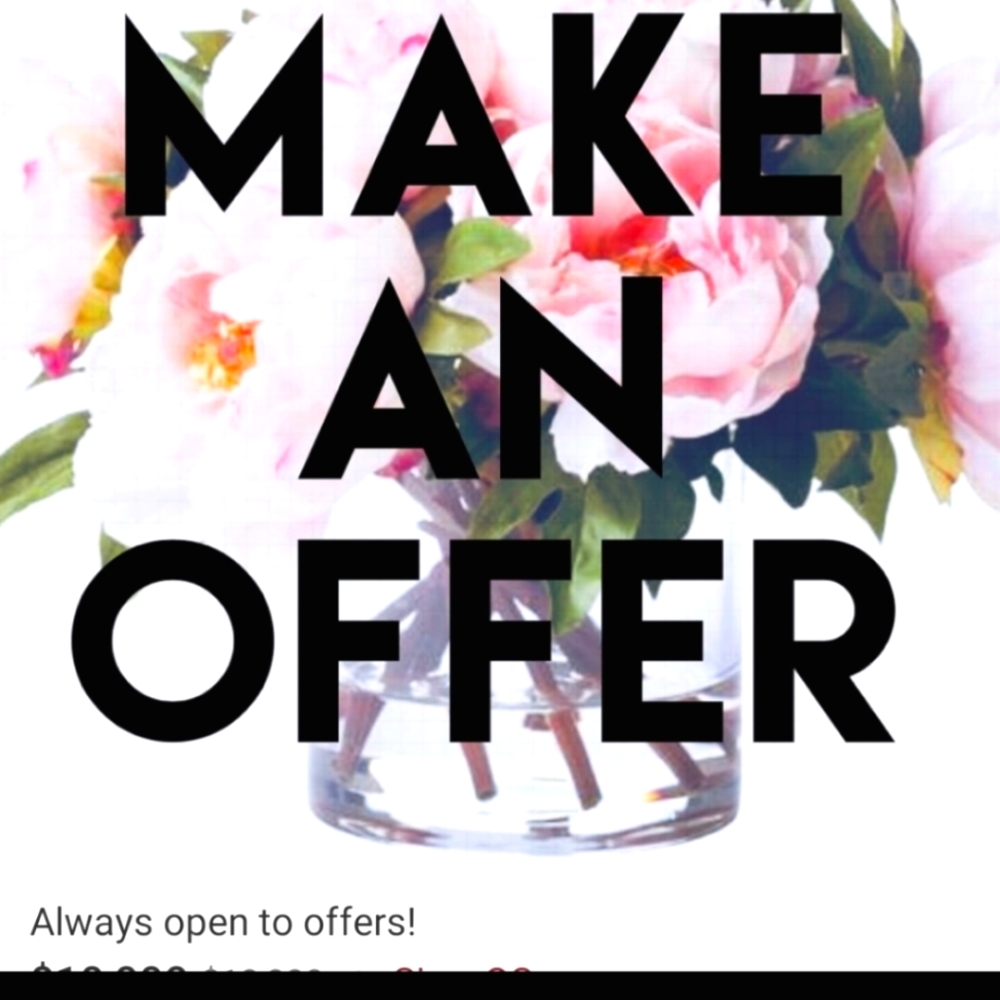 Make reasonable offers .
